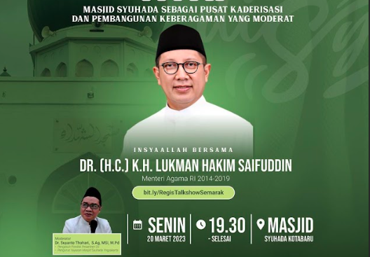 Sambut Ramadan 1444 H, Masjid Syuhada Gelar Talk Show Semarak Ramadhan Bersama K.H. Lukman Hakim Saifuddin