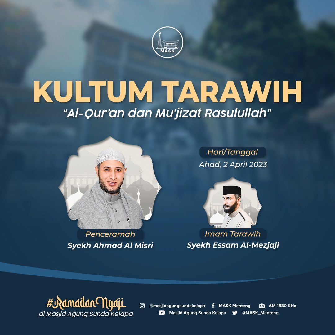Kultum Tarawih Masjid Agung Sunda Kelapa bersama Syeikh Ahmad Misry