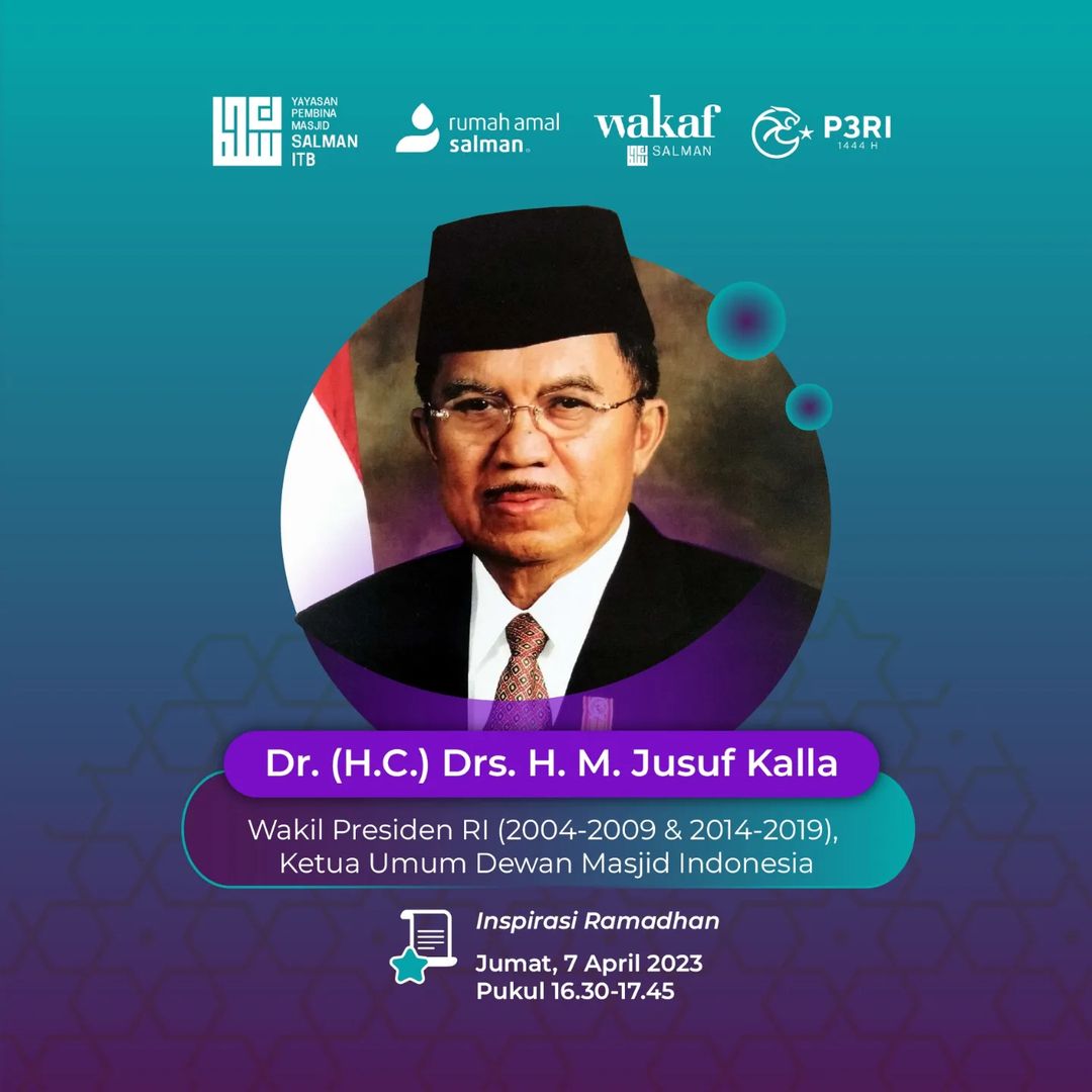 Inspirasi Ramadan Masjid Salman ITB bersama Drs. H. M. Jusuf Kalla