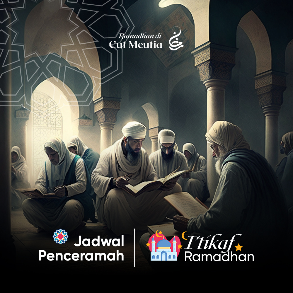 Jadwal Ceramah I'tikaf Masjid Cut Meutia